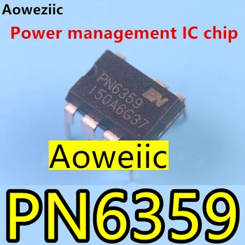  Чип за управление на захранването Aoweziic (10 бр./лот) PN6359 6359 DIP-7