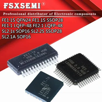  5 бр. FE1.1S SL2.2S SSOP28 FE1.1 FE2.1 LQFP-48 SL2.1s SL2.1A SOP16 FE1.1S QFN24 Шунтирующий чип IC