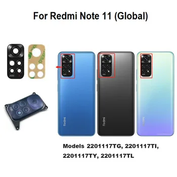  Оригинален За Xiaomi Redmi Note 11 Заден Обектив на камерата на Задното Стъкло С Рамка на кутията 4G Global 2201117TG 2201117TI 2201117TY 2201117TL