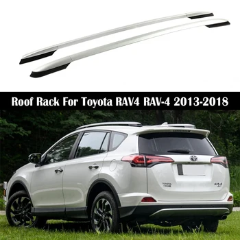  OEM стил, Багажник За Toyota RAV4 РАВ-4 2013-2018 Релси Бар Багажника Барове горната Греда Багажник Железопътни Кутии Алуминиева сплав