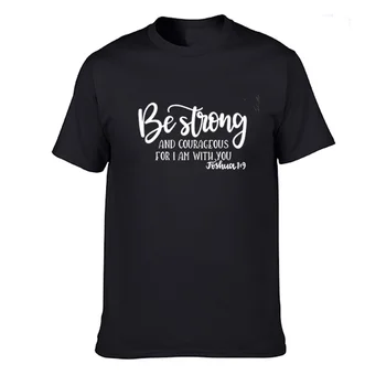  Бъди Силен и Смел, Християнска Тениска, Джошуа, 19, Ежедневни Памучен Забавна тениска с Къс Ръкав, Мъжки t-shirt, Мъжки Дрехи, блузи